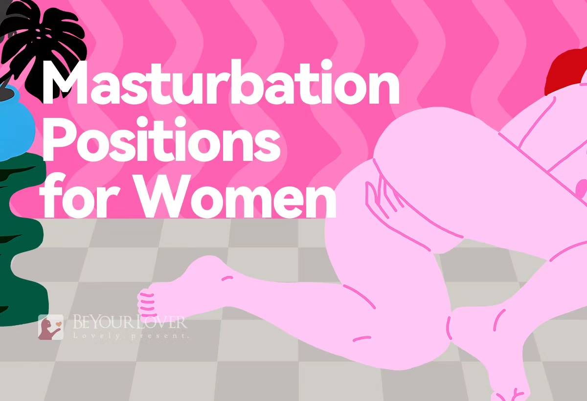 Masturbation Positions for Women: Simple Positions for Solo Pleasure 1