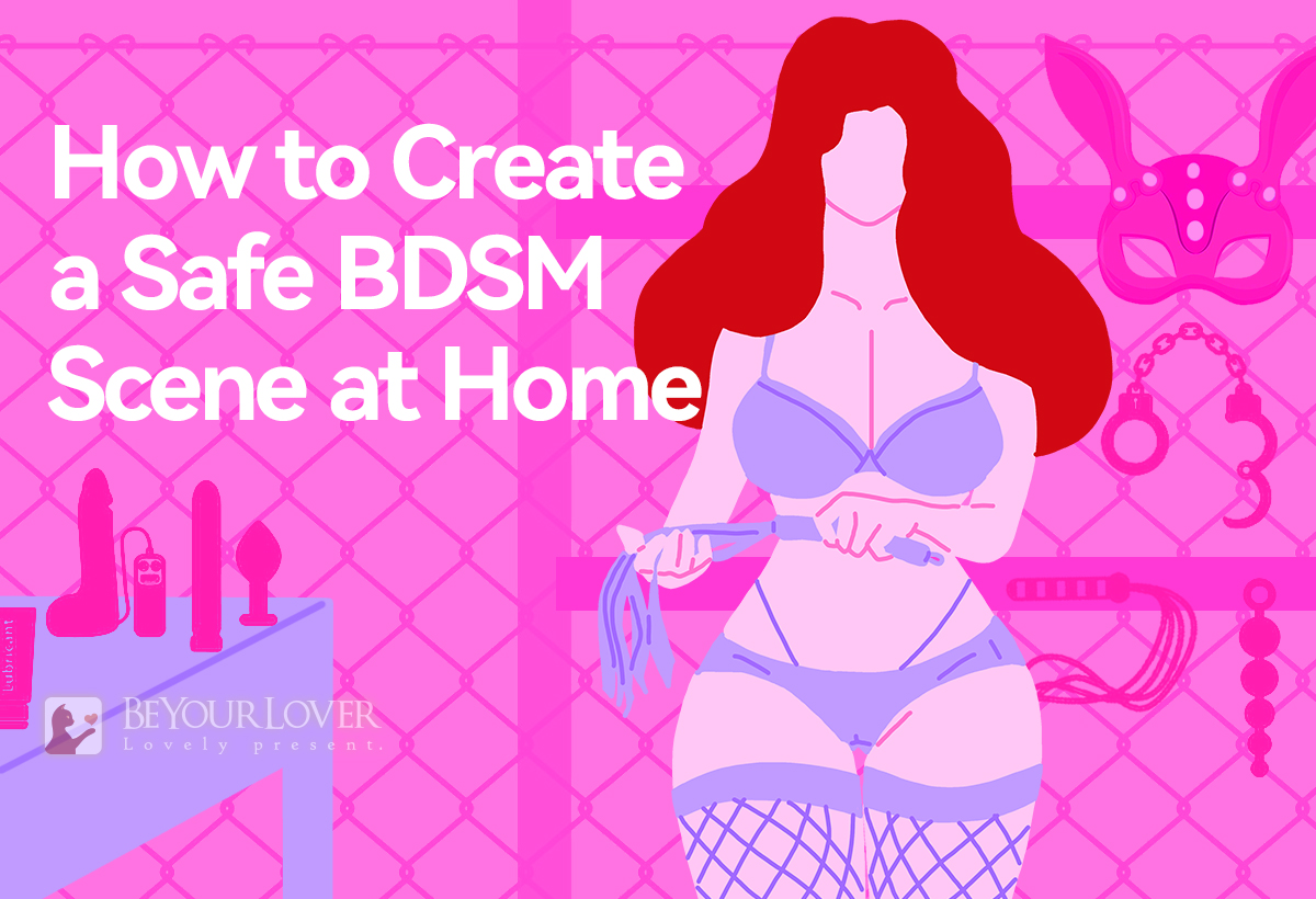 How to Create a Safe BDSM Scene at Home