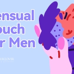Sensual Touch for Men