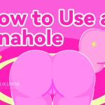 How to Use an Onahole