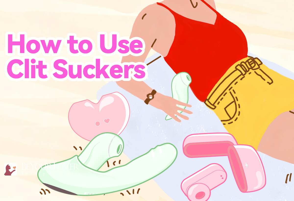 How to Use Clit Suckers