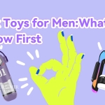 Sex Toys for Men What toKnow First